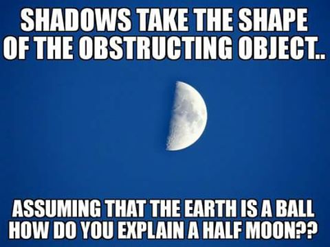On the Flat Earthers in Christ Facebook group, someone posted this meme, which implies that the globe Earth is causing a straight line on the half moon, as it's eclipsing the other half.