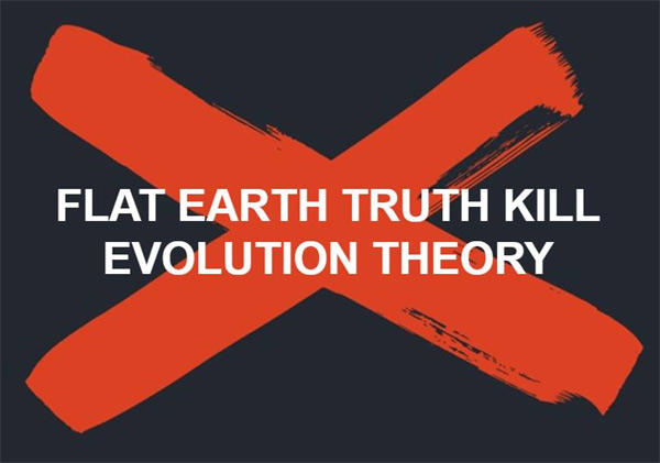 Flat Earth Kills Evolution?