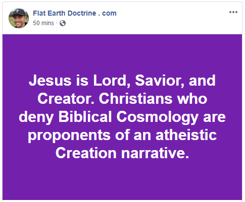Nathan Roberts Flat Earth Doctrine Christians Who Deny Flat Earth Are Proponents Of Atheism