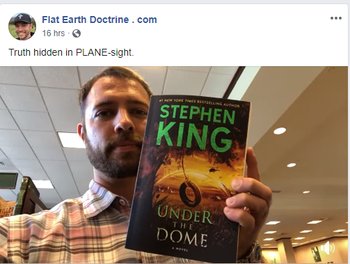 Nathan Roberts Flat Earth Zealot points to Stephen King Under the Dome book
