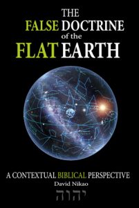 The False Doctrine Of The Flat Earth Book